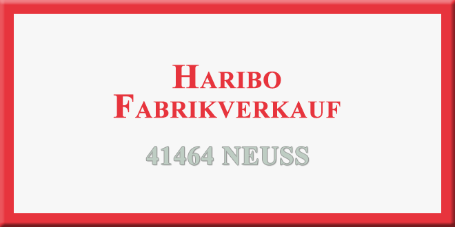 haribo fabrikverkauf neuss