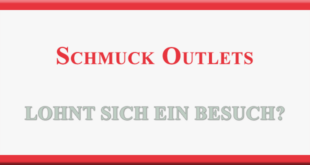 Schmuck Outlets - lohnt sich ein Besuch?